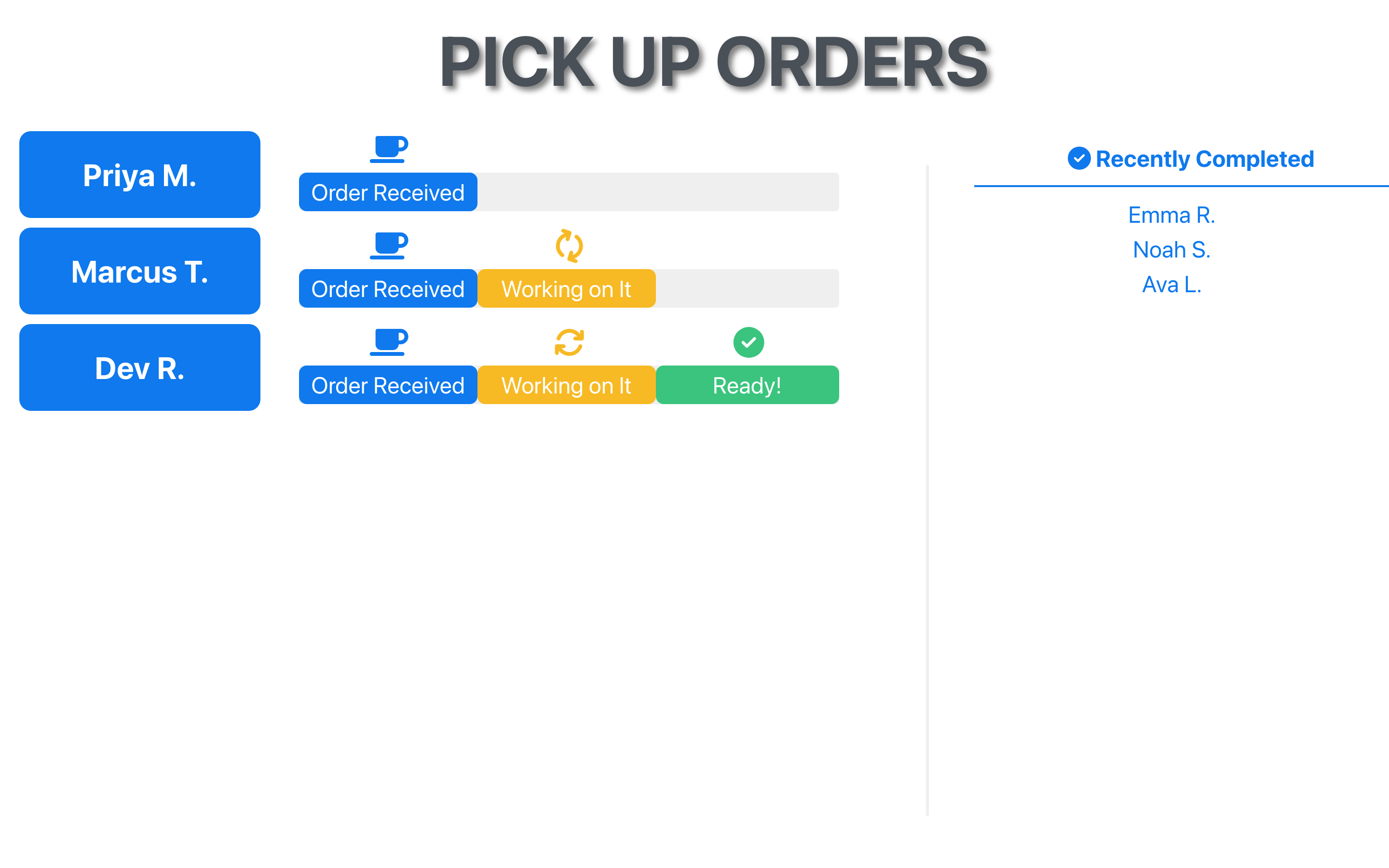 The Pickup screen showing three orders at different stages, and a Recently Completed list